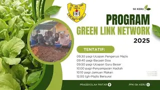 EPISOD KHAS : GREEN LINK NETWORK | PPKI & PRA PINTAR SK KERU
