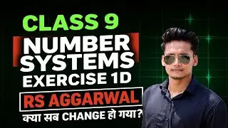 Class 9 Ex 1D Q1 to Q8 Number Systems  Class 9 | RS Aggarwal | CBSE | in hindi Rajmith Study