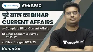 Complete Bihar Current Affairs 2021 in One Shot | Barun Sir | Unacademy - BPSC