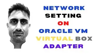 NETWORK SETTING ON ORACLE VM VIRTUAL BOX ADAPTER VM VIRTUAL BOX ||RAVINDRA KASANA||
