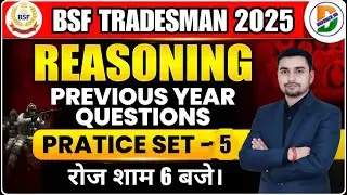 BSF TRADESMAN 2025 REASONING-05 TOP 25 QUESTIONS LIVE 8PM @Defence93