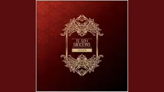 Te Soy Sincero