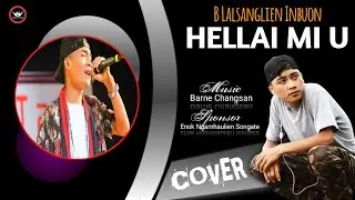 HELLAI MI U || B LALSANGLIEN INBUON || COVER || PAULSIEMLIEN