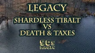Shardless Valki/Tibalt vs Death and Taxes [MTG Legacy]