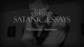 My Satanic Aesthetic | Satanic Essays | Eviliv3