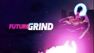 FutureGrind - Стильная аркада