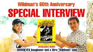 【還暦記念スペシャルインタビュー】MOONEYES Imagineer emi x Wildman 石井