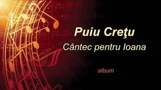 Puiu Cretu, album Cantec pentru Ioana, muzica folk
