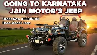 Modified Jeep :- Going To (KARNATAKA) @8199061161 Jain Motor&rsquo;s Jeep 