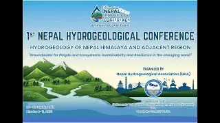 1st Nepal Hydrogeological Conference Technical Session II & lll