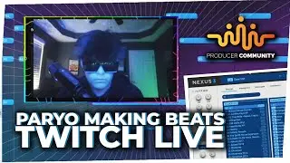PARYO MAKING BEATS LIVE 🔥 MIRA TOUCH ✨ 5/18/21 | ProducerCommunity