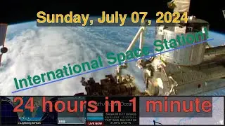 International Space Station HD camera [07-07-2024] - Daily Time Lapse #timelapse #nasa #iss
