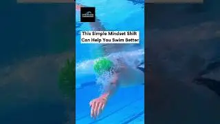 simple mindset shift can help you swim better #swimmingtips #shorts
