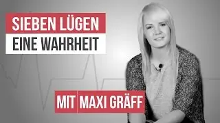 Maxi Gr&auml;ff - 7 L&uuml;gen 1 Wahrheit (2015)