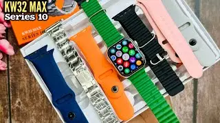 Unboxing KW32 Max Series 10 -7 Pair Straps & Wireless Charger✅