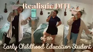 Realistic DITL of an Early Childhood Education Student | Lucy Phillpott