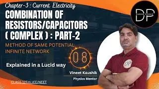 Current electricity 08:Combination of resistors/capacitors part 2:Potential method&infinite network