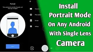 Get Portrait Mode on Any Single Lens Android Device | Without Root | Alpha Technology