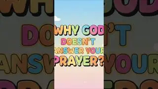 Why God Doesn&rsquo;t Answer Your Prayer#shorts