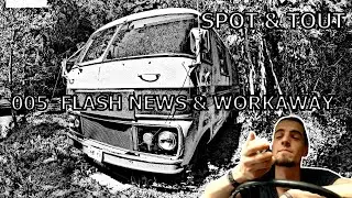 SPOT&TOUT #005_FLASH NEWS & WORKAWAY
