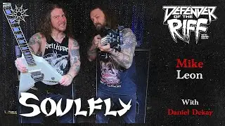 Defender of the Riff - Mike Leon (SOULFLY) [FIRST LOOK]