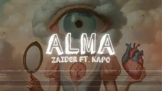 Zaider, Kapo - Alma | Letra