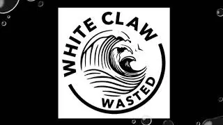 White Claw Wasted - Kayla Ray