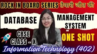 Database Management System | Day 4 | Rock in Board Series | CBSE Class 10 Information Technology