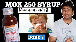 mox 250 syrup | mox suspension 250 | mox redimix 250 mg syrup dosage 