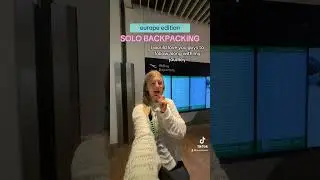 Solo Backpacking Europe