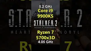 i9 9900KS OC vs Ryzen 7 5700x3D in S.T.A.L.K.E.R. 2: Heart of Chornobyl | 1080p
