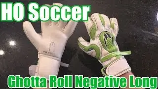 Goalkeeper Glove Review : HO Soccer Ghotta Roll Negative Long