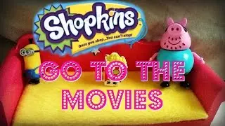 SHOPKINS Blind Bag! Paw Patrol, Minions, and Peppa Pig Go to the Movies with SHOPKINS!