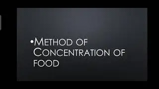 Method of Concentration of food