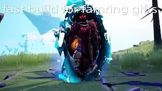 Dauntless fast build for farming gifts