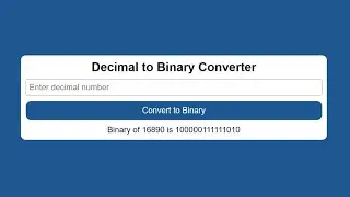 Decimal to Binary Converter using HTML, CSS and JavaScript