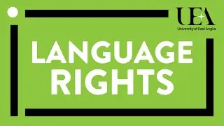 Language rights as human rights (UEA inaugural lectures 2018)