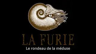 La furie / Le rondeau de la méduse