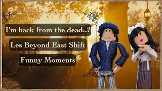 I'm back from the dead..? | Les Beyond East | PALACE SHIFT | (Funny Moments)