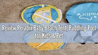 Review Peradix Baby Beach Tent, Paddling Pool for Kids & Pets Infant Ball Pit Tent, Toddler Wading P