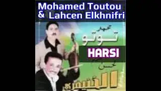 Lahcen Et mimoun lakhnifri Bettounch Ouras Nghiy /// لحسن و ميمون لخنيفري