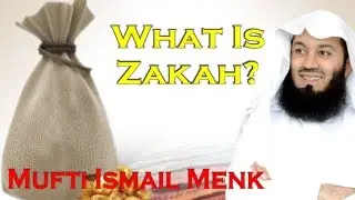 What Is Zakah?  Mufti Ismail Menk
