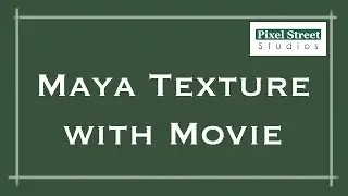Texture with Movie (Maya 2012 Tutorial)
