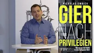 Die Gier nach Privilegien (Buchvorstellung) Referent Nickolas Emrich