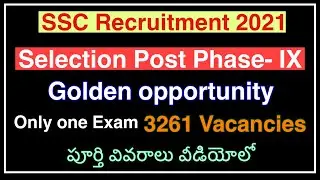 SSC Phase-9/2021 || selection posts || Full Detailed Notification ||