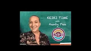 Keiki Time with Aunty Pua