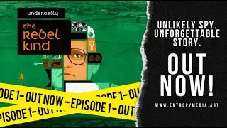 Underbelly: The Rebel Kind  |  Ep. 1: There Once Was A Trucker From Chicago