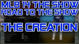 MLB 14 The Show RTTS- The Creation (PS4)