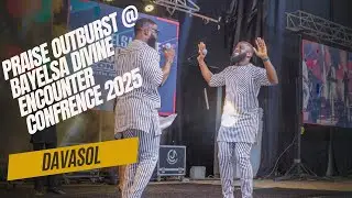PRAISE OUTBURST BY DAVASOL AT BAYELSA DIVINE ENCOUNTER CONFERENCE (Grand Finale)