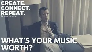 what's YOUR music worth?!? | Create Connect Repeat